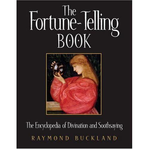 Fortune Telling Book: The Encyclopedia Of Divination And Soothsaying