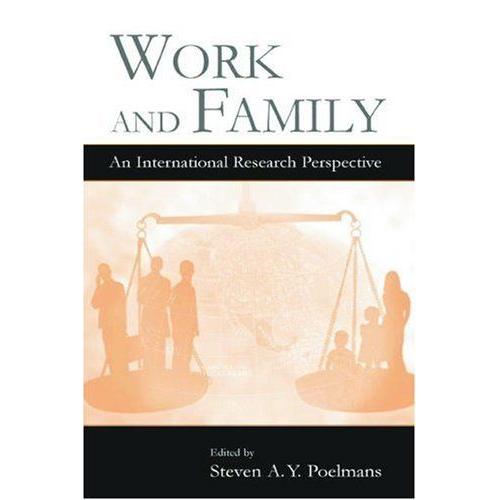 Work And Family: An International Research Perspective