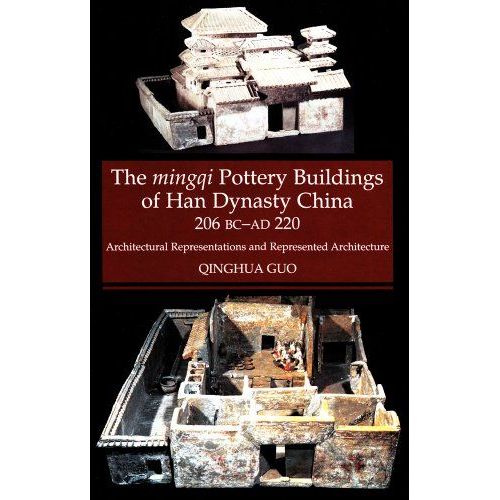 Mingqi Pottery Buildings Of Han Dynasty China, 206 Bc -- Ad 220
