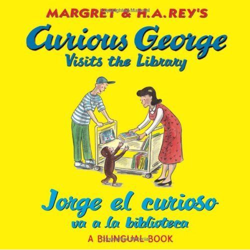 Curious George Visits The Library/Jorge El Curioso Va A La Biblioteca