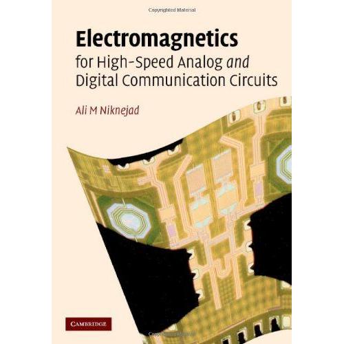 Electromagnetics For High-Speed Analog And Digital Communication Circuits