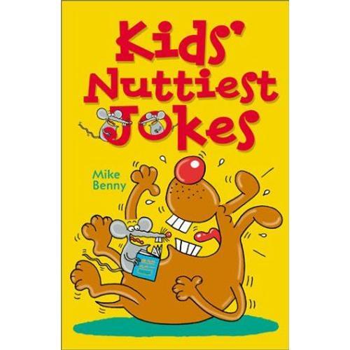 Kids' Nuttiest Jokes