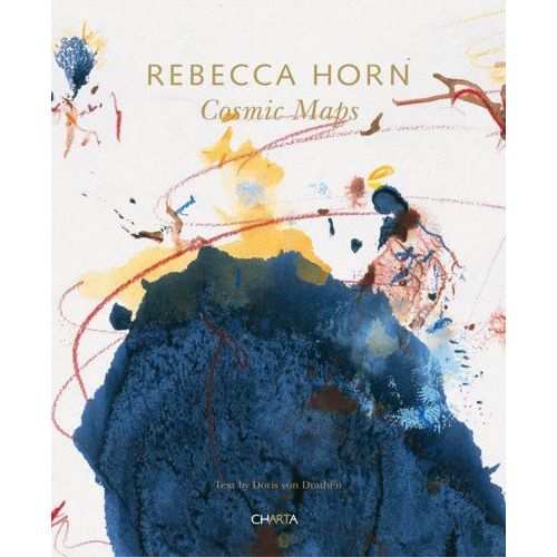 Rebecca Horn: Cosmic Maps