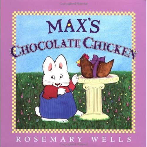 Max's Chocolate Chicken Max And Ruby
