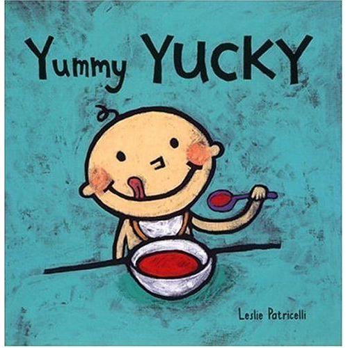 Yummy Yucky Leslie Patricelli Board Books