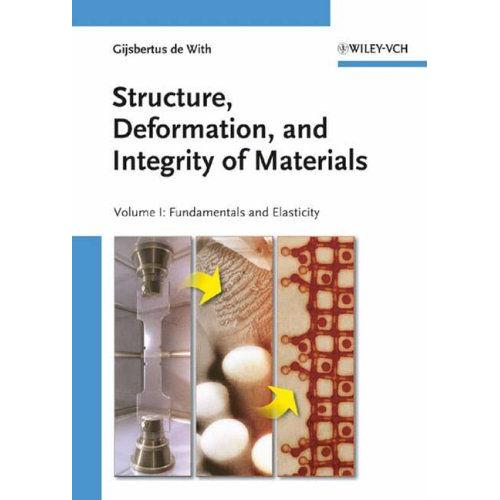 Structure, Deformation, And Integrity Of Materials