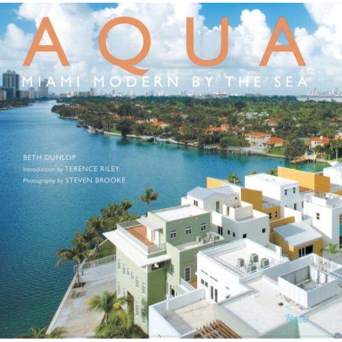 Aqua: Miami Modern By The Sea