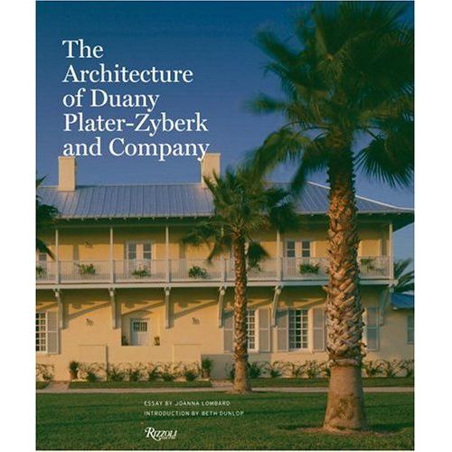 Architecture Of Duany Plater-Zybeck And Company