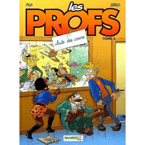 Les Profs Tome 5 - Chute Des Cours