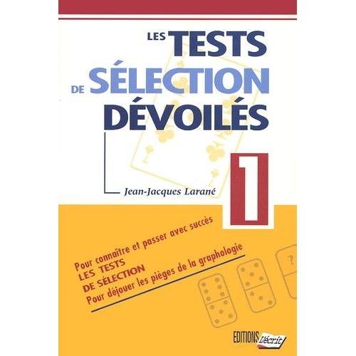 Les Tests De Selection Devoiles