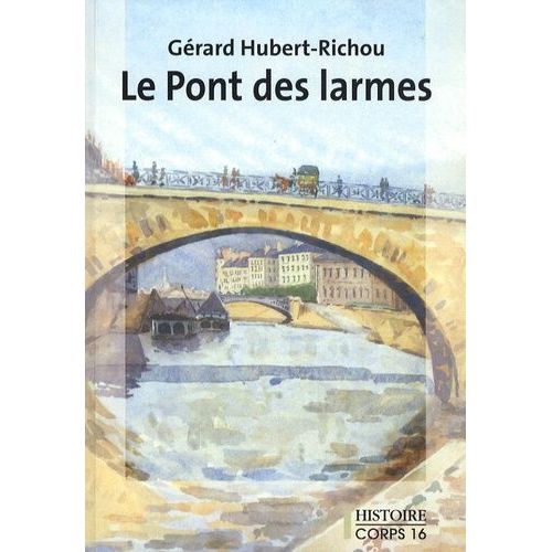 Le Pont Des Larmes