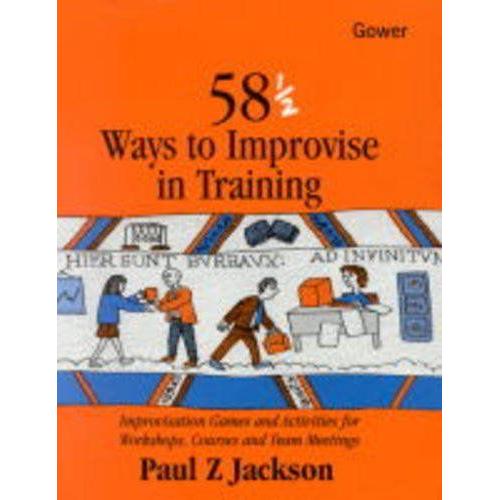 58 1/2 Ways To Improvise In Training