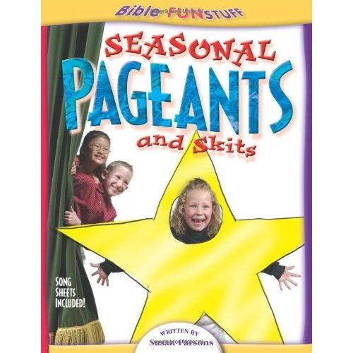 Seasonal Pageants And Skits