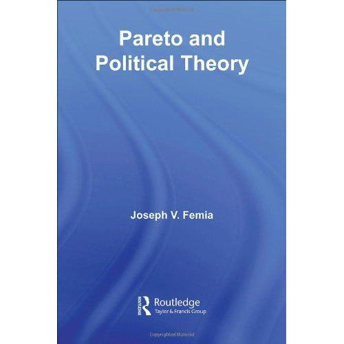 Pareto And Political Theory Routledge Studies In Social And Political Thought