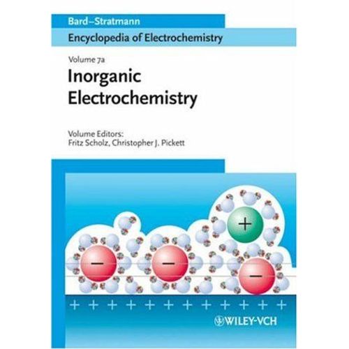 Encyclopedia Of Electrochemistry, Inorganic Chemistry Encyclopedia Of Electrochemistry