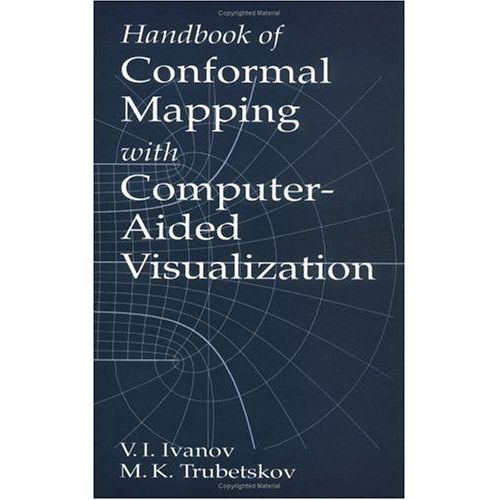Handbook Of Conformal Mapping With Computer-Aided Visualization