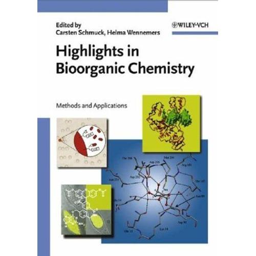 Highlights In Bioorganic Chemistry: Methods And Applications