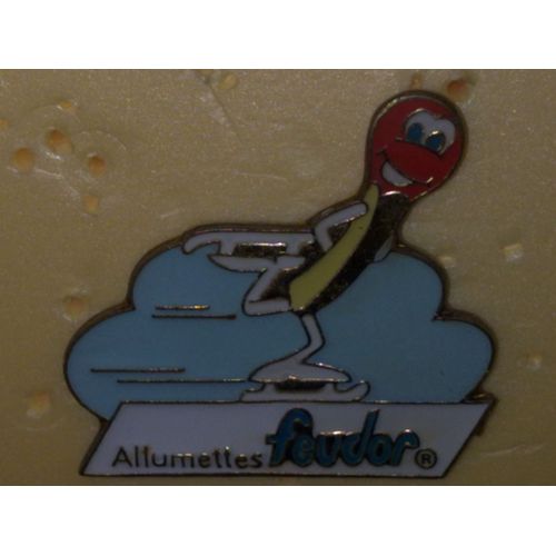 Pin's Allumettes Feudor
