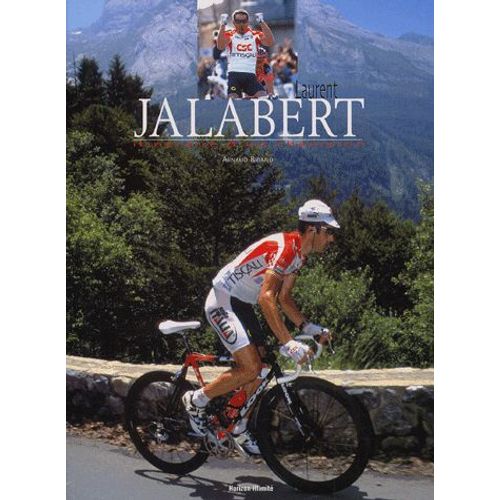 Laurent Jalabert - Itinéraire D'un Champion