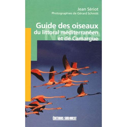 Guide Des Oiseaux Du Littoral Méditerranéen Et De Camargue