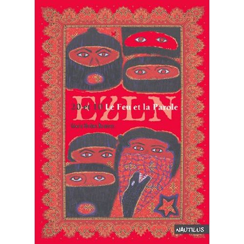 Ezln 20 Et 10, Le Feu Et La Parole