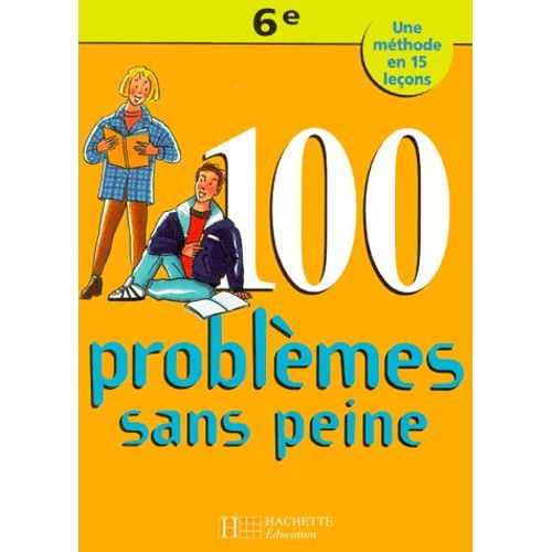 100 Problèmes Sans Peine, 6e