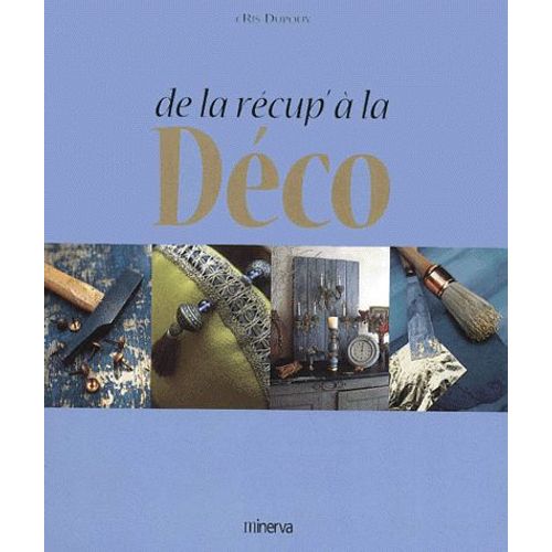 De La Récup' À La Déco