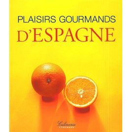 Plaisirs Gourmands D'espagne