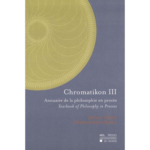 Chromatikon 3 - Annuaire De La Philosophie En Procès