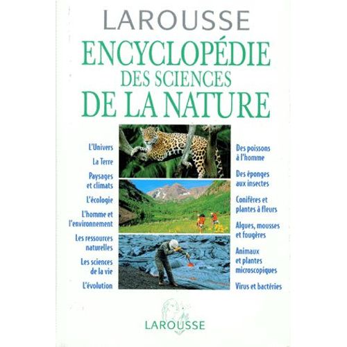 Encyclopedie Des Sciences De La Nature - La Planète Bleue, Les Milieux Naturels, La Gestion De La Nature, L'étude De La Vie, L'évolution, Les Micro-Organismes, Les Végétaux, Les Animaux