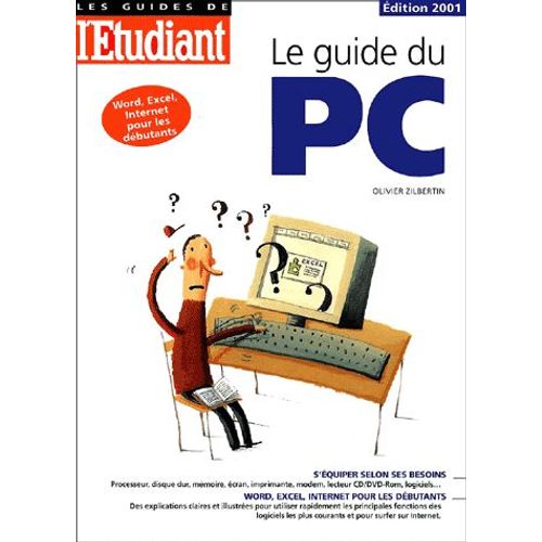 Le Guide Du Pc - Edition 2001