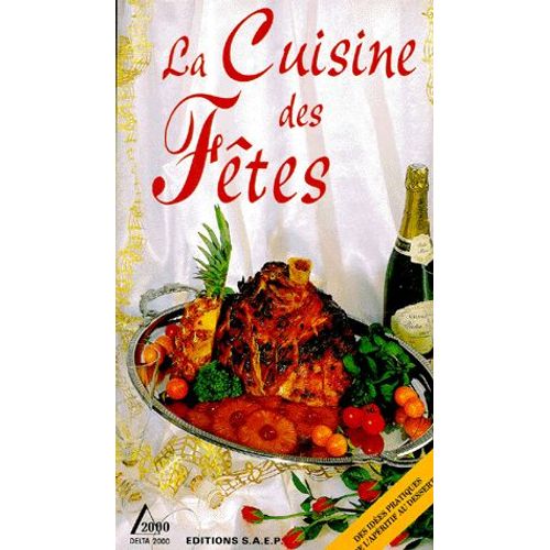 La Cuisine Des Fêtes