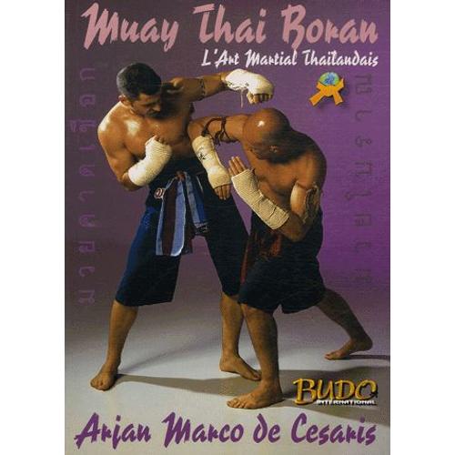 Muay Boran - L'art Martial Thaïlandais