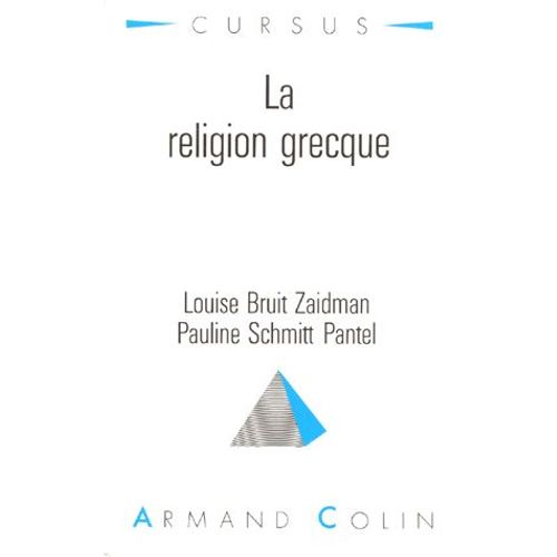 La Religion Grecque - Dans La Cité Grecque À L'époque Classique