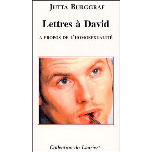 Lettres À David - A Propos De L'homosexualité