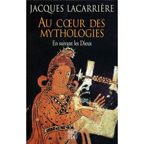 Au Coeur Des Mythologies - En Suivant Les Dieux