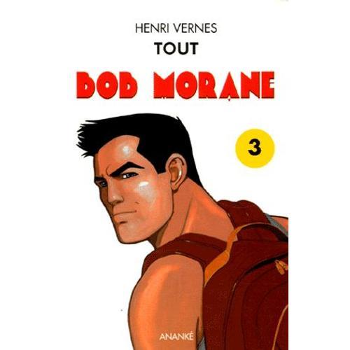 Tout Bob Morane Tome 7 À 9 - Coffret N°3 En 3 Volumes