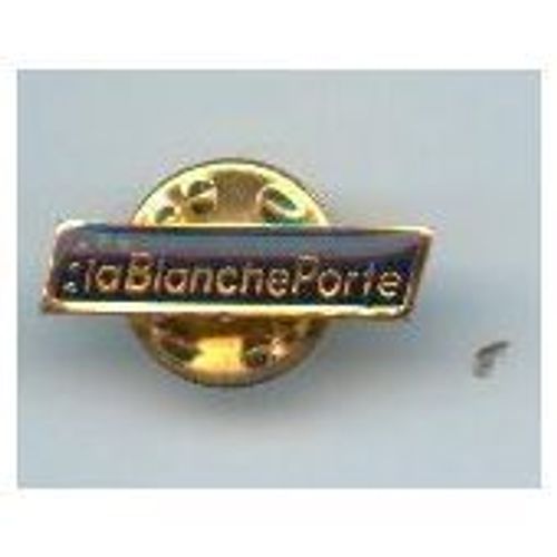 Pin's La Blanche Porte