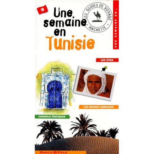 Une Semaine En Tunisie