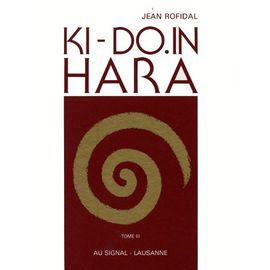 Ki-Do-In Hara - Tome 3, Votre Condition Physique