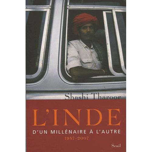 L'inde - D'un Millénaire À L'autre 1947-2007