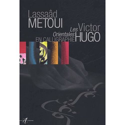 Les Orientales En Calligraphie