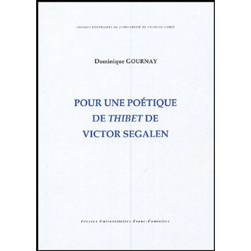 Pour Une Poétique De Thibet De Victor Segalen
