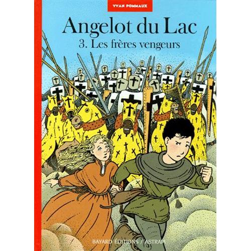 Angelot Du Lac Tome 3 - Les Frères Vengeurs