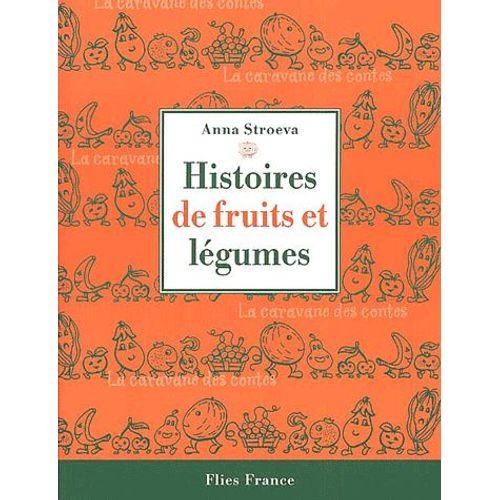 Histoires De Fruits Et Légumes