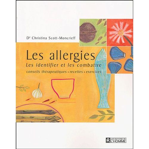 Les Allergies - Les Identifier Et Les Combattre