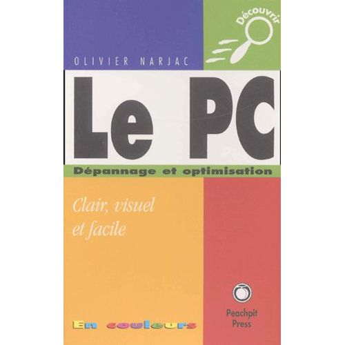 Le Pc - Dépannage Et Optimisation