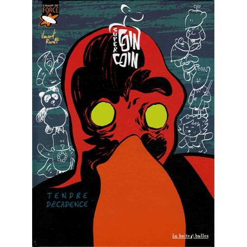 Super Coincoin Tome 2 - Tendre Décadence