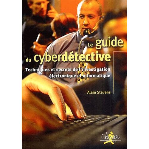 Le Guide Du Cyberdétective