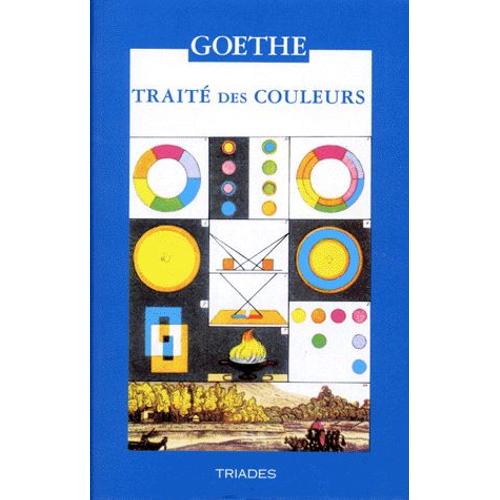 Traite Des Couleurs Accompagnes De Trois Essais Theoriques - 3ème Édition